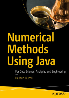 Haksun Li PhD - Numerical Methods Using Java: For Data Science, Analysis, and Engineering