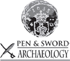 First published in Great Britain in 2020 by PEN SWORD ARCHAEOLOGY An imprint - photo 2