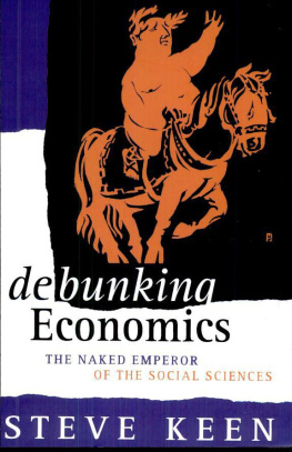 Professor Steve Keen Debunking Economics: The Naked Emperor of the Social Sciences