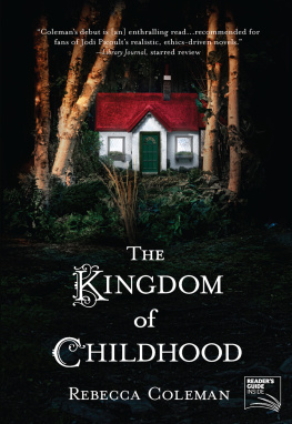 Rebecca Coleman The Kingdom of Childhood