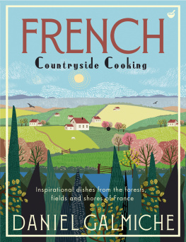 Daniel Galmiche - French countryside cooking