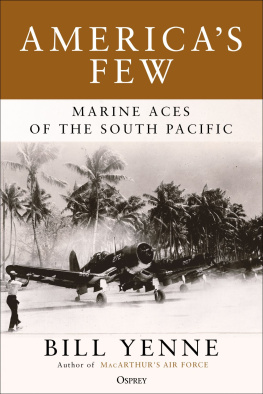 Bill Yenne Americas Few: Marine Aces of the South Pacific