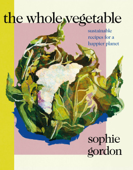 Sophie Gordon The Whole Vegetable