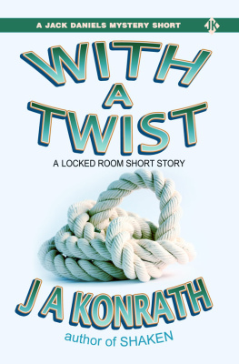 JAck Kilborn - With A Twist - A Lt. Jack Daniels Locked Room Mystery Short Story