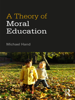 Michael Hand - A Theory of Moral Education