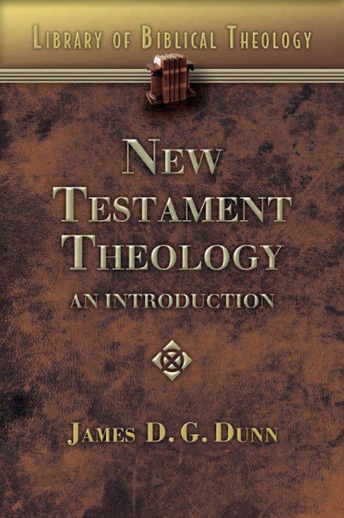 NEW TESTAMENT THEOLOGY AN INTRODUCTION The Library of Biblical Theology Leo - photo 1