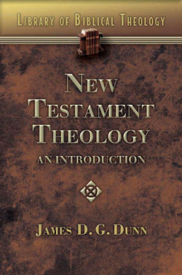 James D.G. Dunn - New Testament Theology: An Introduction