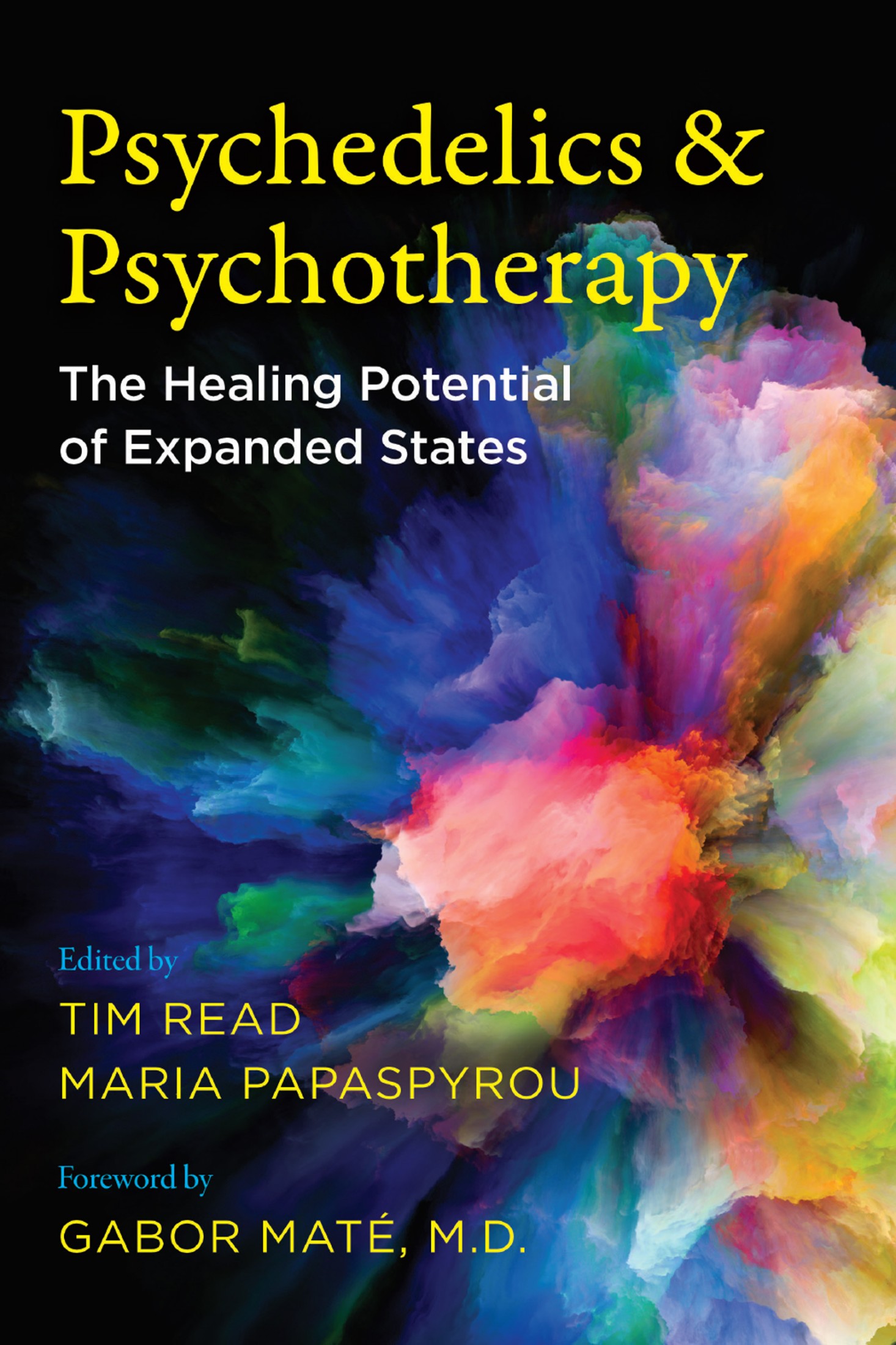 Psychedelics and Psychotherapy The Healing Potential of Expanded States - image 1