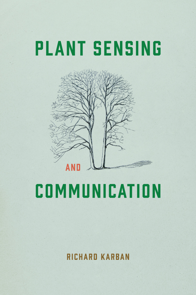 Plant Sensing and Communication INTERSPECIFIC INTERACTIONS A Series Edited by - photo 1