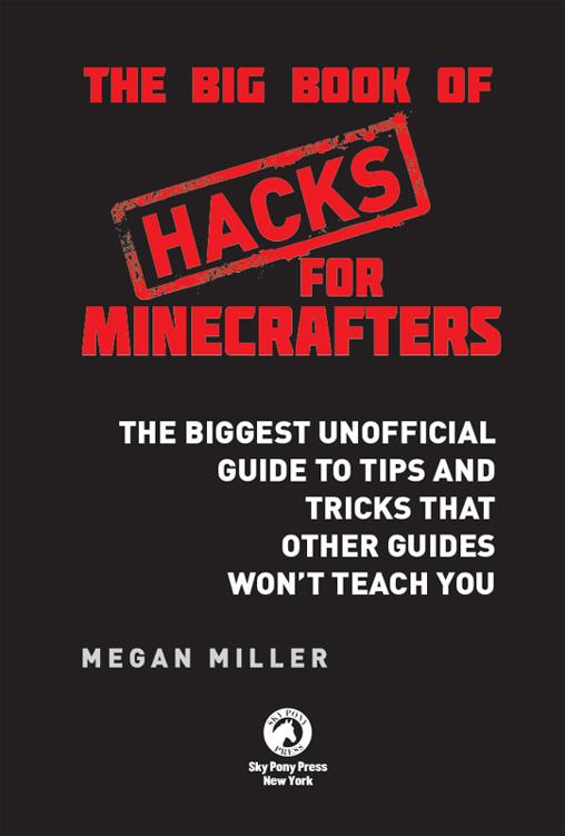 This book is not authorized or sponsored by Microsoft Corp Mojang AB Notch - photo 2