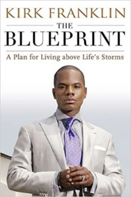 Kirk Franklin The Blueprint: A Plan for Living Above Lifes Storms