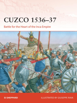 Si Sheppard Cuzco 1536–37: Battle for the heart of the Inca Empire