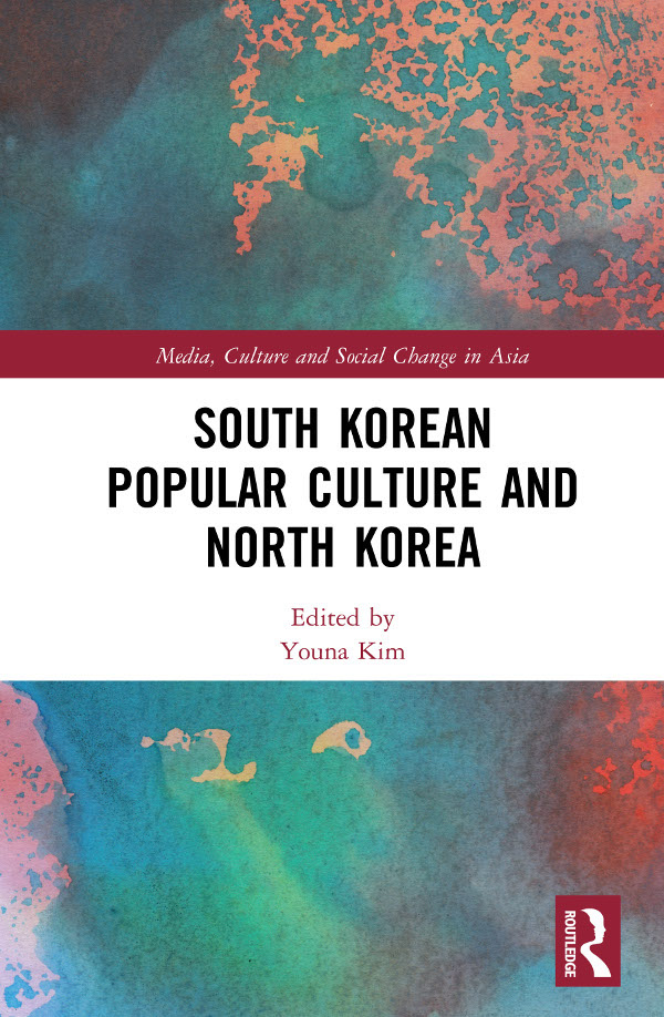 South Korean Popular Culture and North Korea Over recent decades South Koreas - photo 1