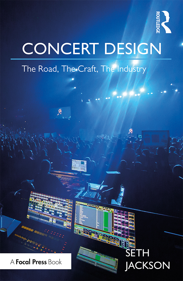 CONCERT DESIGN Concert Design The Road The Craft The Industry offers an - photo 1