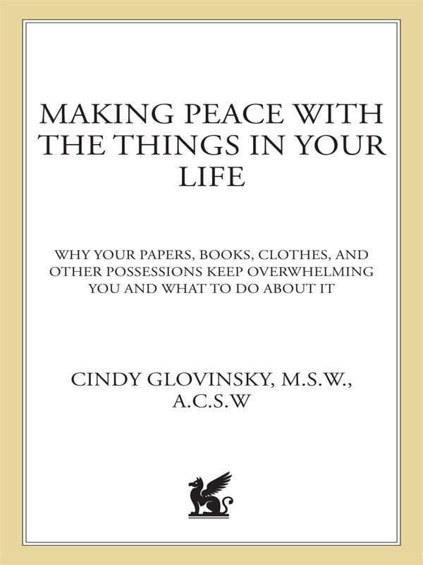 MAKING PEACE WITH THE THINGS IN YOUR LIFE MAKING PEACE WITH THE THINGS IN YOUR - photo 1