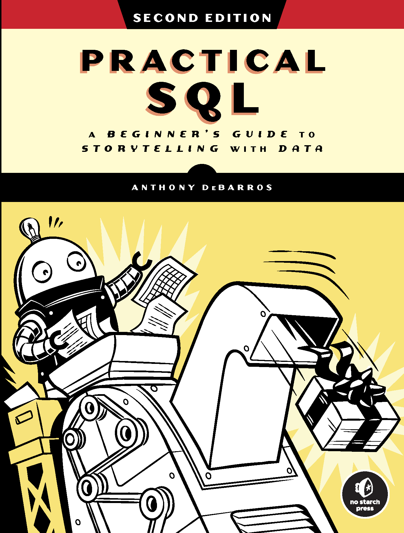 Practical SQL 2nd Edition A Beginners Guide to Storytelling with Data by - photo 1