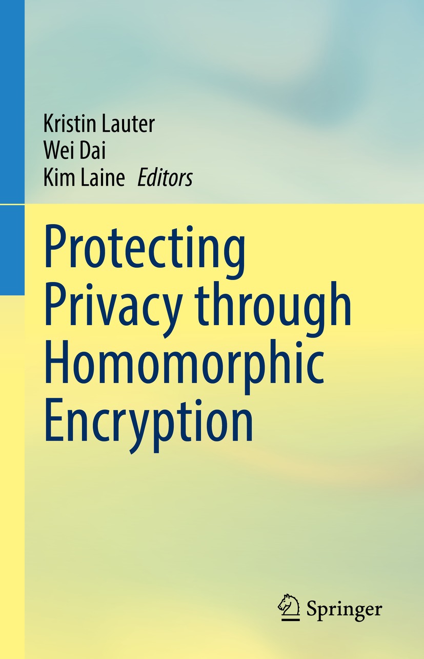 Book cover of Protecting Privacy through Homomorphic Encryption Editors - photo 1