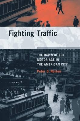 Peter D. Norton Fighting Traffic