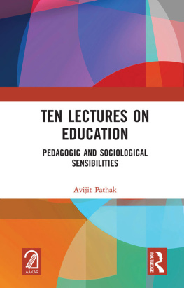 Avijit Pathak - Ten Lectures on Education