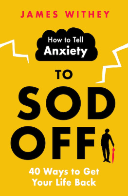 James Withey How to Tell Anxiety to Sod Off