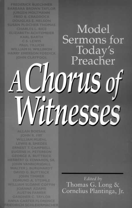 A CHORUS OF WITNESSES A Chorus of Witnesses Model Sermons for Todays Preacher - photo 1