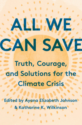 Ayana Elizabeth Johnson - All We Can Save: Truth, Courage, & Solutions for the Climate Crisis