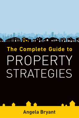 Angela Bryant - The Complete Guide to Property Strategies