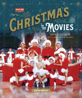 Jeremy Arnold Turner Classic Movies: Christmas in the Movies: 30 Classics to Celebrate the Season