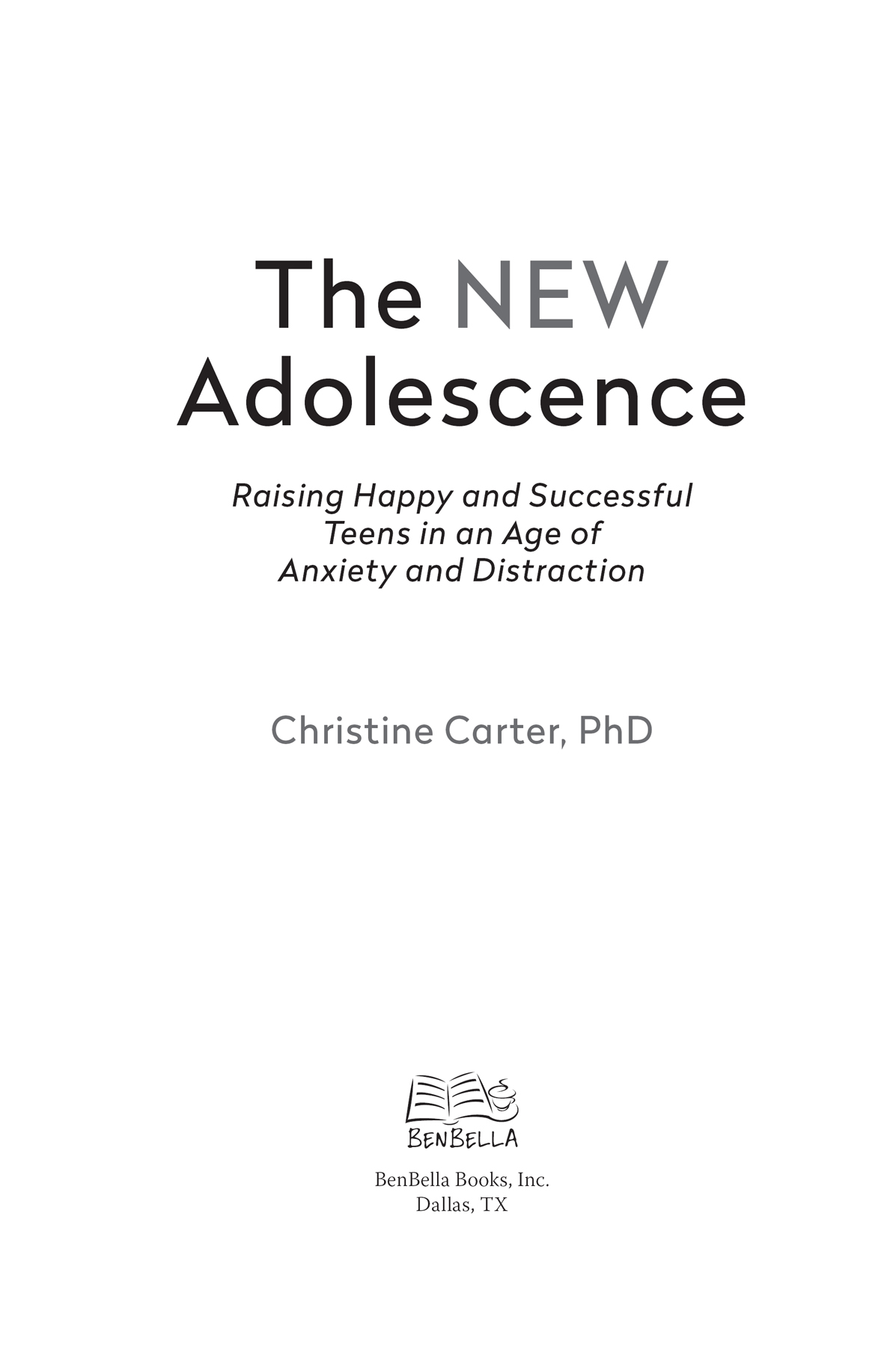 Praise for The New Adolescence Mixing cutting-edge science with humor and - photo 3