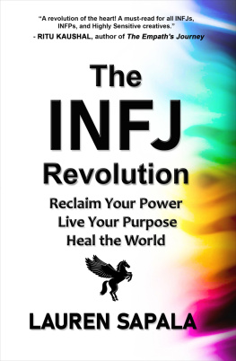 Lauren Sapala - The INFJ Revolution: Reclaim Your Power, Live Your Purpose, Heal the World