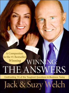 Jack Welch - Winning: The Answers: Confronting 74 of the Toughest Questions in Business Today