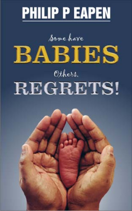 Philip P. Eapen - Some Have Babies; Others, Regrets!