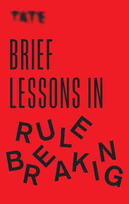 Frances Ambler Brief Lessons in Rule Breaking