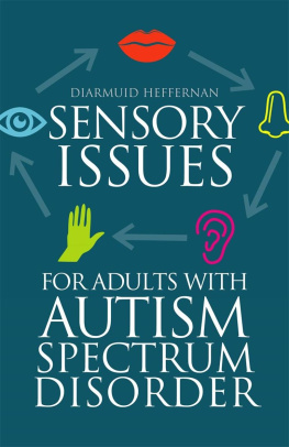 Diarmuid Heffernan - Sensory Issues for Adults with Autism Spectrum Disorder