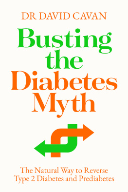 Dr. David cavan Busting the Diabetes Myth