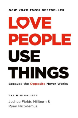 Joshua Fields Millburn - Love People, Use Things