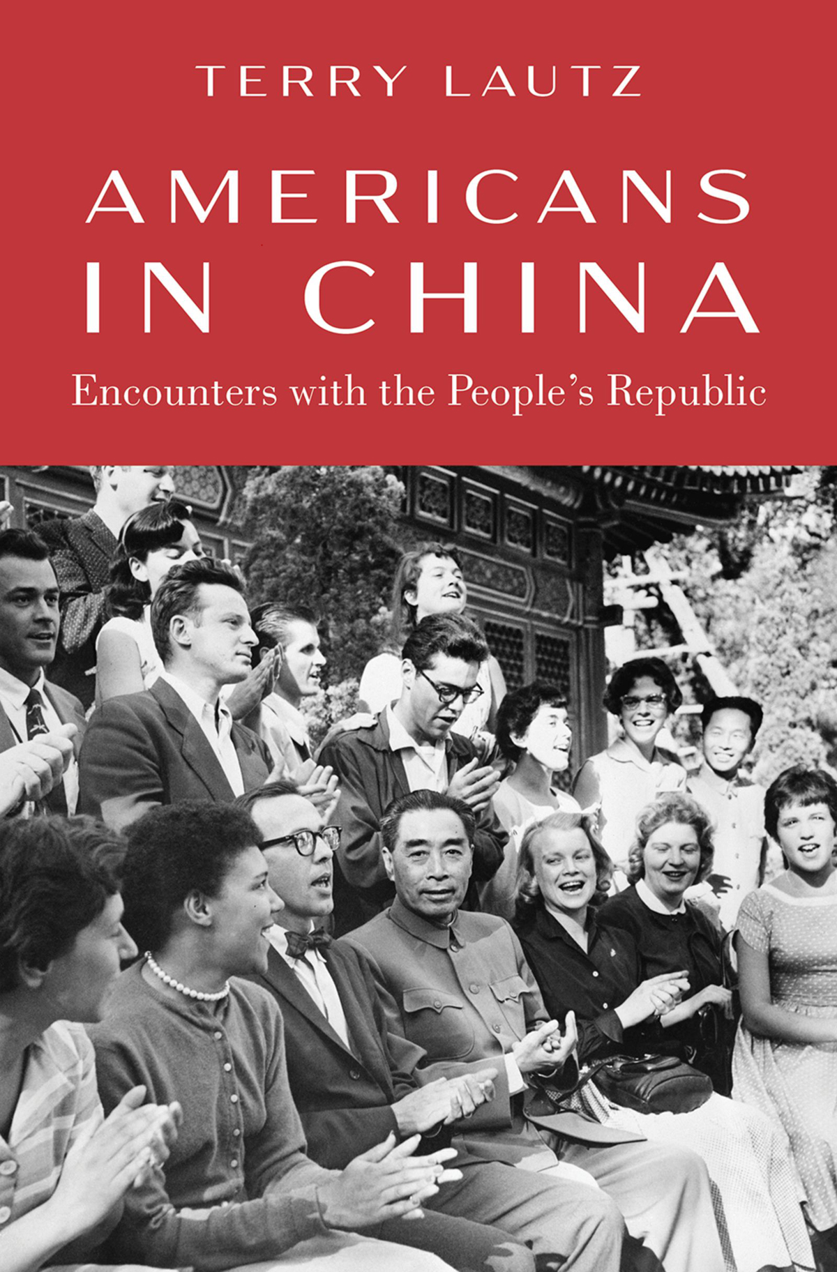 Americans in China Encounters with the Peoples Republic - image 1