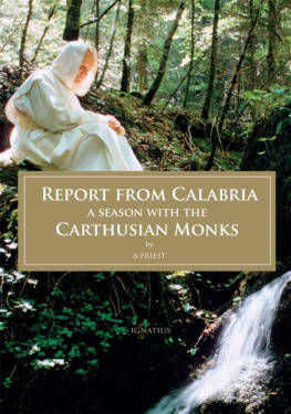 A Priest - Report from Calabria: A Season with the Carthusian Monks