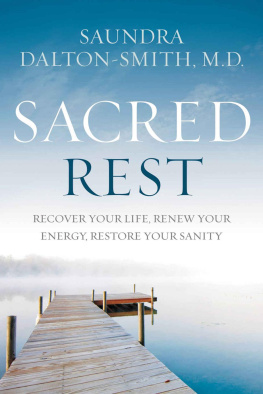 Saundra Dalton-Smith - Sacred Rest: Recover Your Life, Renew Your Energy, Restore Your Sanity