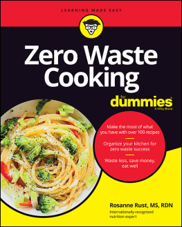 Rosanne Rust - Zero Waste Cooking For Dummies