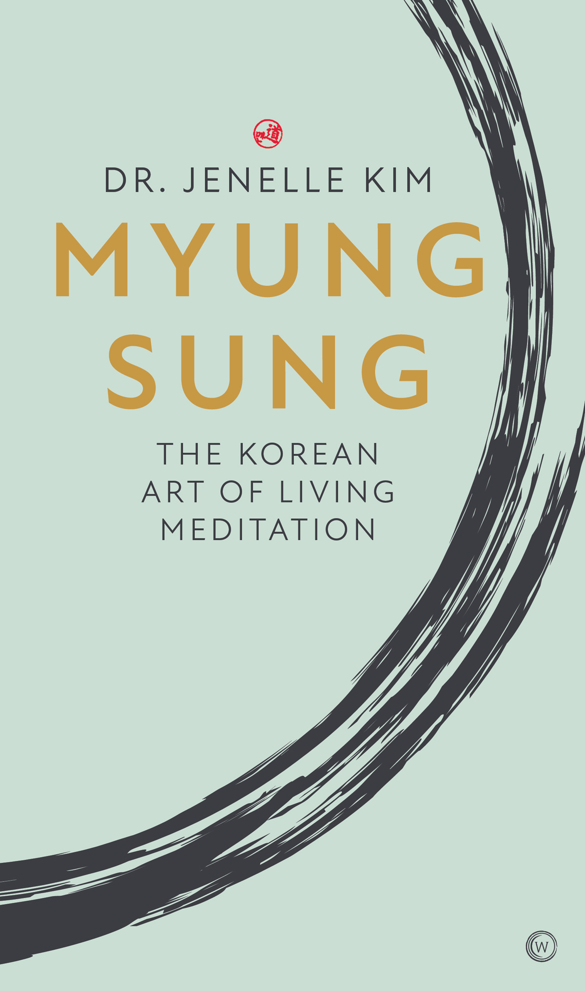 Myung Sung Dr Jenelle Kim This edition first published in the UK and USA in - photo 1