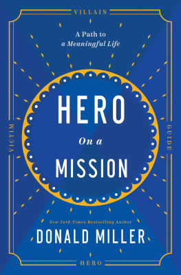 Donald Miller - Hero on a Mission: A Path to a Meaningful Life