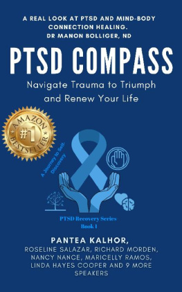 Pantea Kalhor PTSD Compass: Navigate Trauma to Triumph and Renew Your Life