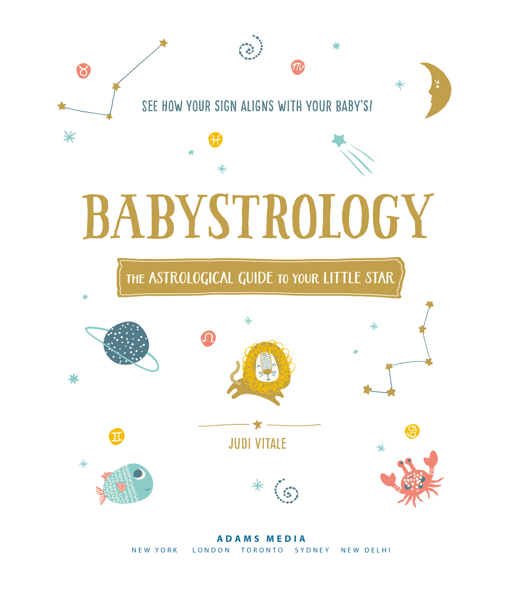 Babystrology The Astrological Guide to Your Little Star - image 2