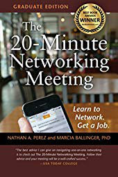 Nathan A. Perez - The 20-Minute Networking Meeting - Graduate Edition: Learn to Network. Get a Job.