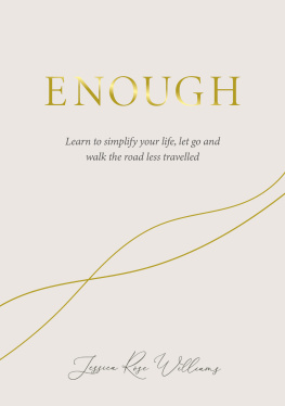 Jessica Williams - Enough: Learning to simplify life, let go and walk the path thats truly ours