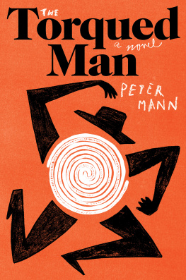 Peter Mann - The Torqued Man