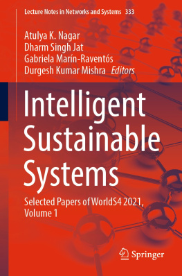Atulya K. Nagar - Intelligent Sustainable Systems: Selected Papers of WorldS4 2021, Volume 1