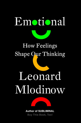 Leonard Mlodinow Emotional: How Feelings Shape Our Thinking