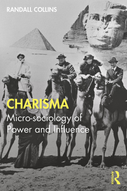 Randall Collins - Charisma: Micro-sociology of Power and Influence